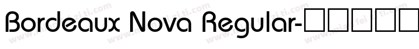 Bordeaux Nova Regular字体转换